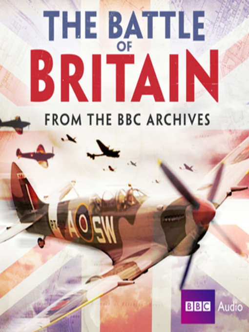 Title details for The Battle of Britain by BBC - Available